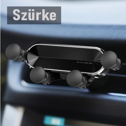 Autós telefontartó szellőzőrácsra- Gravitációs (nyújtott kialakítás) Szürke